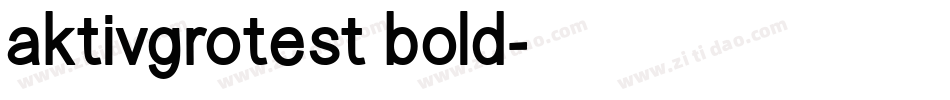 aktivgrotest bold字体转换